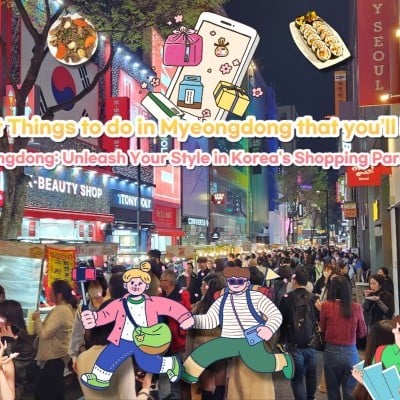享受明洞，首尔的精华，利用独家优惠券 - 韩国之旅的必访胜地！